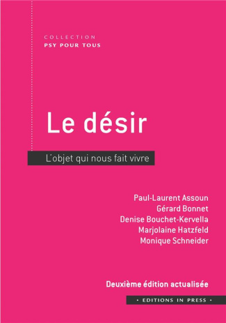 Le désir. L'objet qui nous fait vivre, 2e édition actualisée