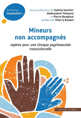 Mineurs non accompagnés. Repères pour une clinique psychosociale transculturelle