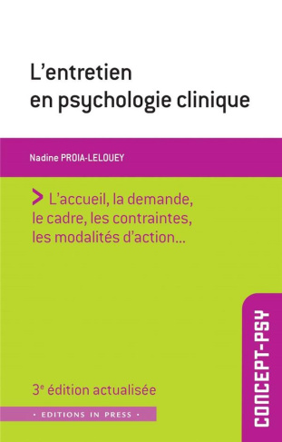 L'entretien en psychologie clinique. 3e édition actualisée