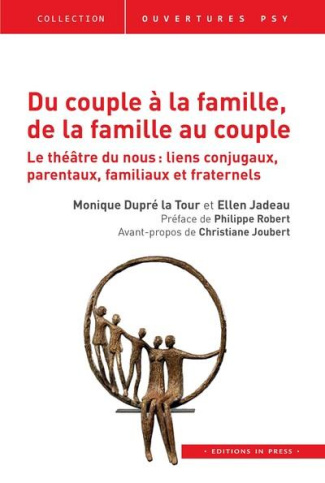 Du couple à la famille, de la famille au couple. Le théâtre du nous : liens conjugaux, parentaux, fa