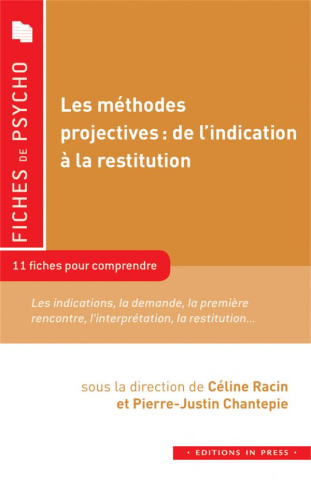 Les méthodes projectives. Les grandes étapes : de l'indication à la restitution