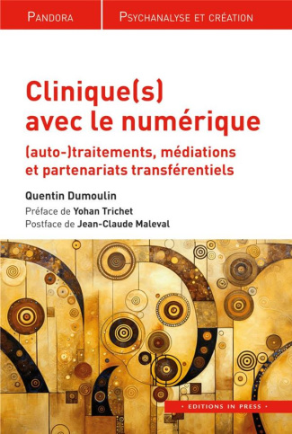 Clinique(s) avec le numérique. (Auto)-traitements, médiations et partenariats transférentiels