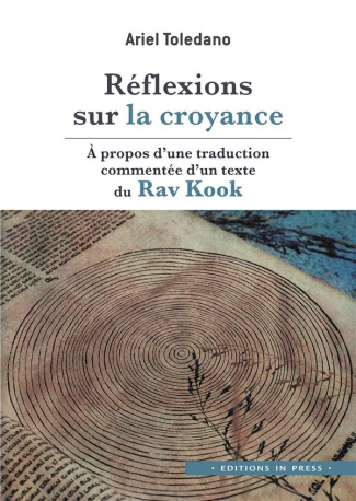 Réflexions sur la croyance. A propos d'une traduction commentée d'un texte du Rav Kook