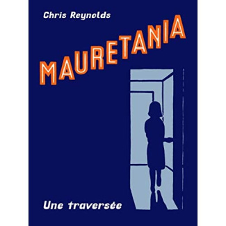 Mauretania. Une traversée