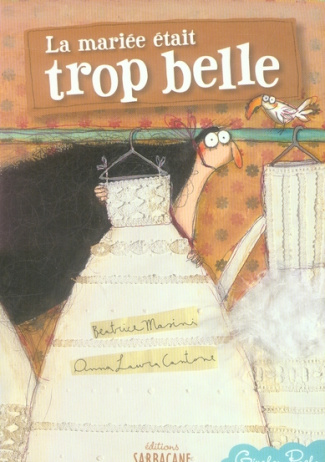 La mariée était trop belle