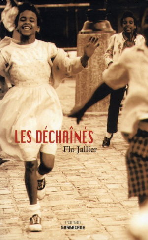 Les déchainés