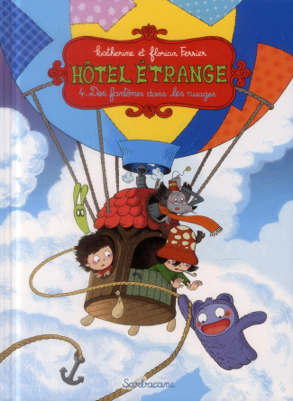 Hôtel étrange Tome 4 : Des fantômes dans les nuages