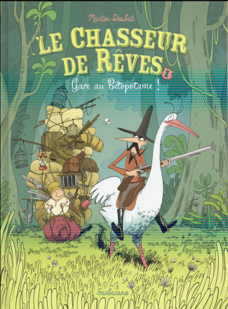 Le chasseur de rêves Tome 1 : Gare au Bétopotame !