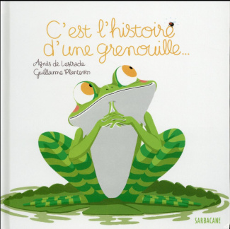C'est l'histoire d'une grenouille...