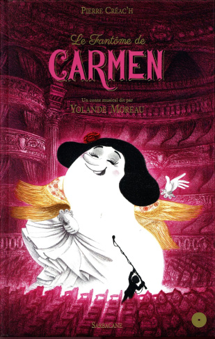 Le fantôme de Carmen. Avec 1 CD audio