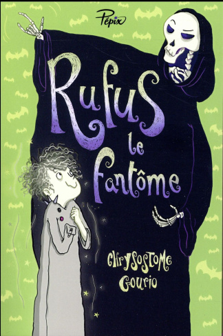 Rufus le fantôme. Ou la grève de la Mort