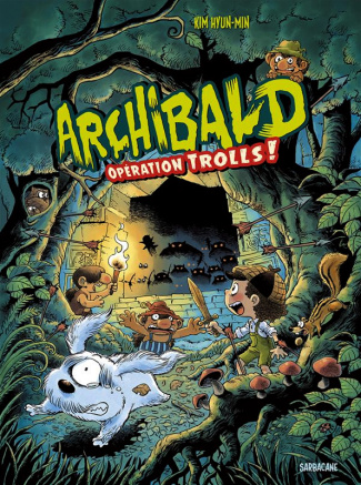 Archibald Tome 3 : Opérations trolls !