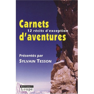 Carnets d'aventures 2007. Avec la Guilde européenne du raid [EDITION EN GROS CARACTERES