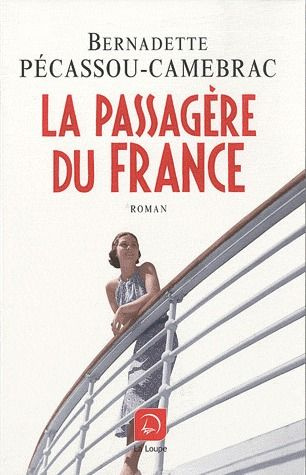 La Passagère du France [EDITION EN GROS CARACTERES