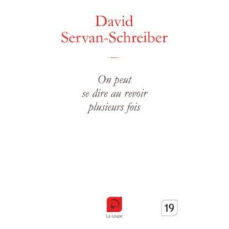 On peut se dire au revoir plusieurs fois [EDITION EN GROS CARACTERES