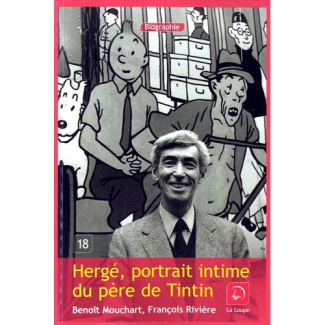 Hergé. Portrait intime du père de Tintin [EDITION EN GROS CARACTERES