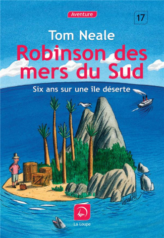 Robinson des mers du Sud. Six ans sur une île déserte [EDITION EN GROS CARACTERES
