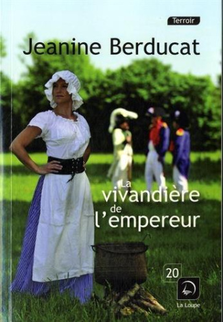 La vivandière de l'empereur [EDITION EN GROS CARACTERES