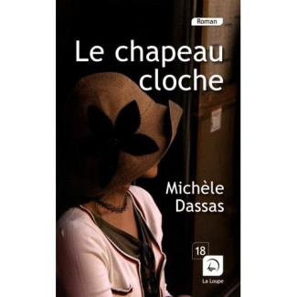 Le chapeau cloche [EDITION EN GROS CARACTERES