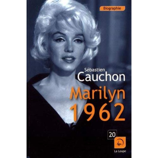 Marilyn 1962 [EDITION EN GROS CARACTERES
