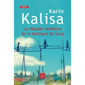 La mélodie familière de la boutique de Sung [EDITION EN GROS CARACTERES