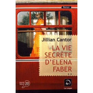 La vie secrète d'Elena Faber. Volume 2 [EDITION EN GROS CARACTERES