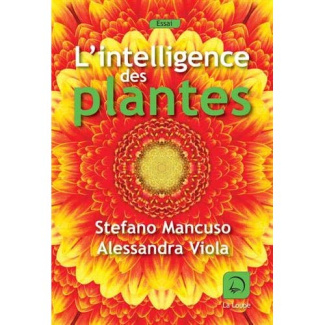 L'intelligence des plantes [EDITION EN GROS CARACTERES