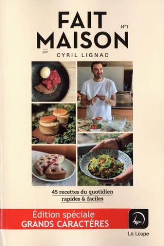 Fait maison N° 1. 45 recettes du quotidien rapides & faciles [EDITION EN GROS CARACTERES