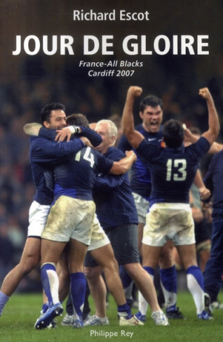 Jour de gloire. France-All Blacks, Cardiff 2007