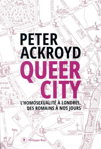 Queer City. L'homosexualité à Londres, des romains à nos jours