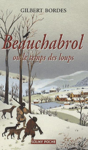 Beauchabrol ou le temps des loups