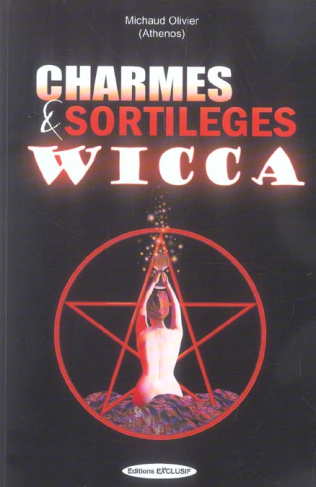 Charmes et Sortilèges Wicca