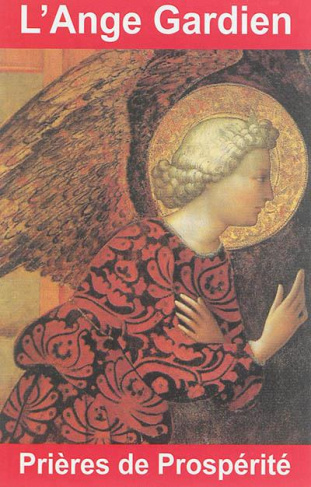 L'Ange Gardien. Prières de prospérité