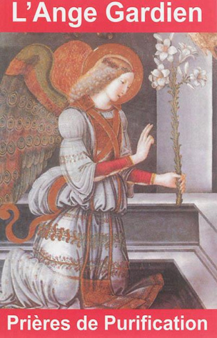 L'Ange Gardien. Prières de purification