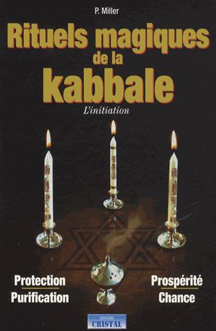 La Kabbale. Interprétation et exercices pratiques