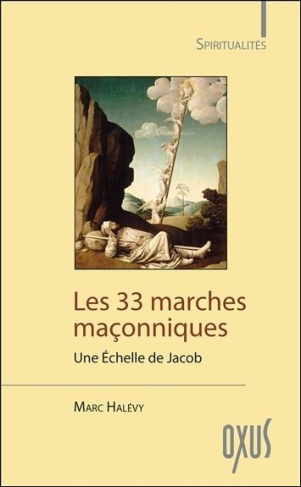 Les 33 marches maçonniques. Une échelle de Jacob
