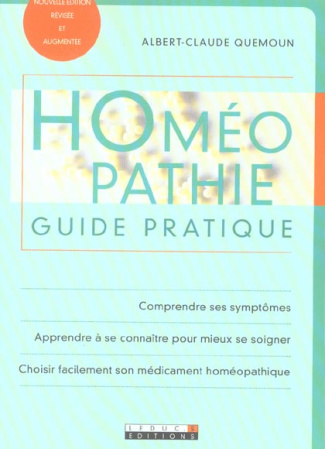 Homéopathie. Guide pratique, Edition revue et augmentée
