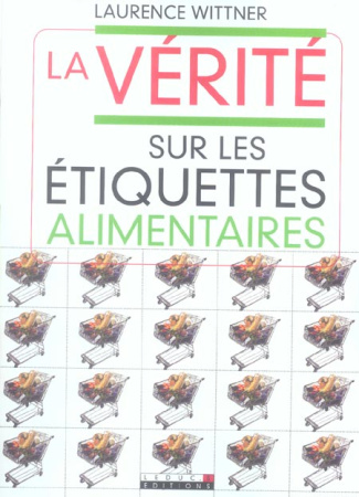 La vérité sur les étiquettes alimentaires