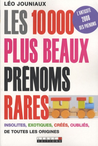 Les 10 000 plus beaux prénoms rares