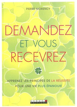 Demandez et vous recevrez