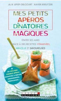 Mes petits apéros dînatoires magiques