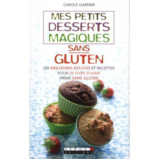 Mes petits desserts magiques sans gluten