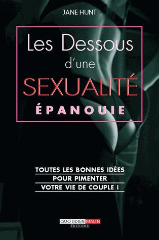 Les dessous d'une sexualité épanouie