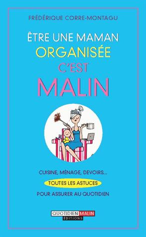 Etre une maman organisée c'est malin