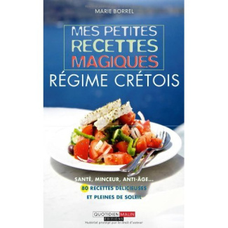 Régime crétois. Mes petites recettes magiques