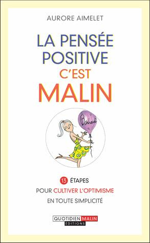 La pensée positive, c'est malin