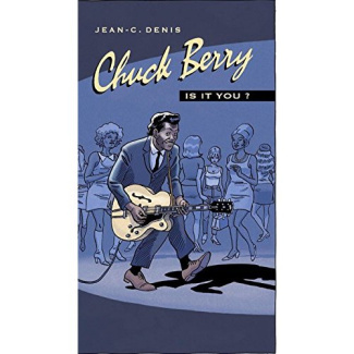 Chuck Berry. Is it you ? Textes en français et anglais Avec 2 CD audio
