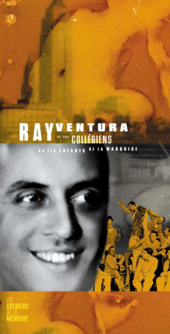 Ray Ventura et ses Collégiens. Ou les enfants de la Marquise