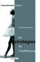 Les stratégies de l'indifférence. Suivi de La prise en charge de l'enfant victime d'abus sexuels et