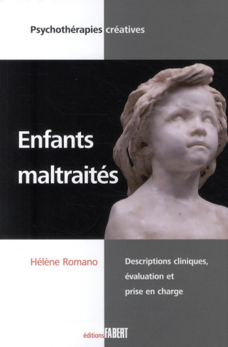Enfants maltraités. Descriptions cliniques, évaluation et prise en charge